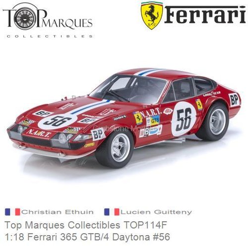 PRE-ORDER 1:18 Ferrari 365 GTB/4 Daytona #56 | Christian Ethuin (Top Marques Collectibles TOP114F)