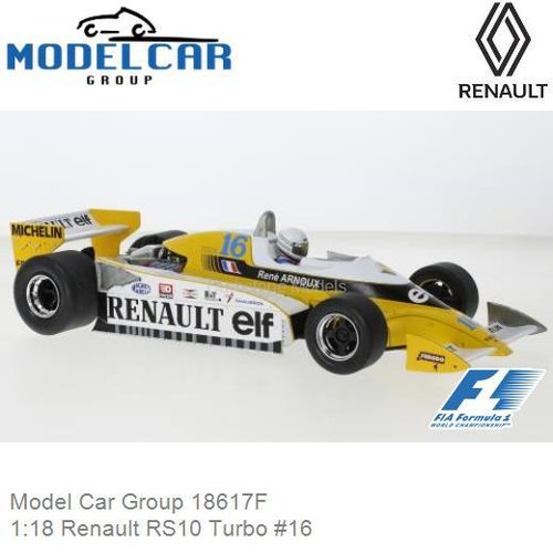 PRE-ORDER 1:18 Renault RS10 Turbo #16 (Model Car Group 18617F)